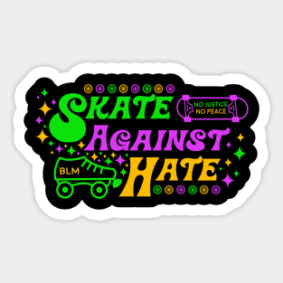 Skate Against Hate Sticker